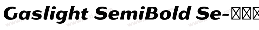 Gaslight SemiBold Se字体转换